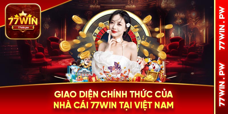 Giao diện chính thức của nhà cái 77WIN tại Việt Nam